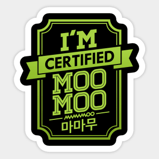 I'M CERTIFIED MAMAMOO MOOMOO Sticker